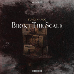 Broke The Scale (Explicit)