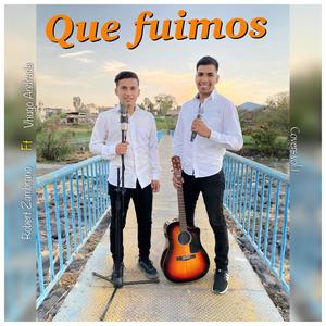 Que Fuimos (feat. Robert Zambrano)