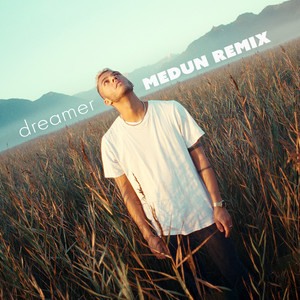 Dreamer (Medun Remix)