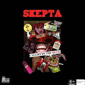 SKEPTA (feat. Indigomerkaba) (Explicit)