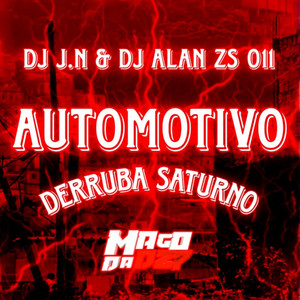 AUTOMOTIVO DERRUBA SATURNO (Explicit)