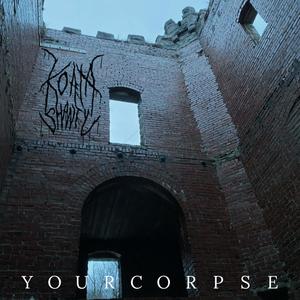 Your Corpse (Explicit)