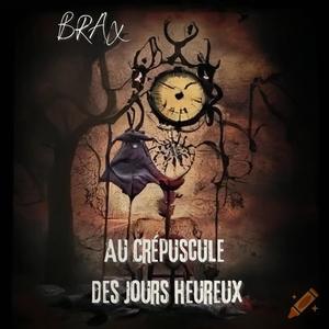 Au crépuscule des jours heureux (Explicit)