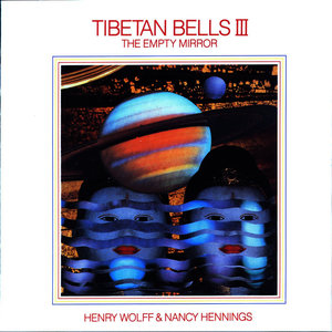 Tibetan Bells III: The Empty Mirror