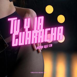 Tu y la Guaracha (Radio Edit)