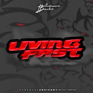 Living Fast (Explicit)