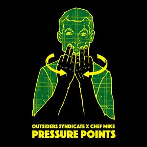 Pressure Points(feat. Chef Mike)