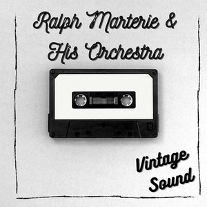 Ralph Marterie & His Orchestra - Vintage Sound