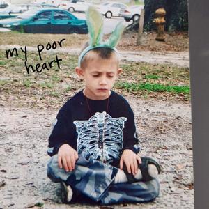 my poor heart (Explicit)