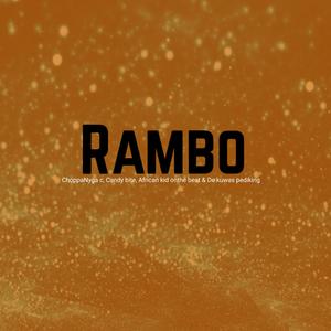 Rambo (feat. ChoppaNyga C,candy bite & de kuwas pediking)