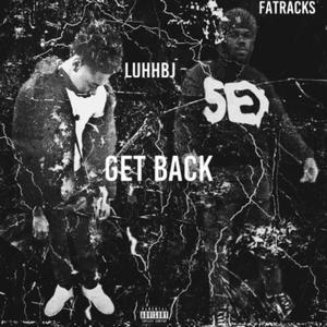 Get Back (feat. JayWithFatRacks) [Explicit]