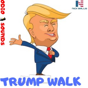 Trump Walk (Explicit)