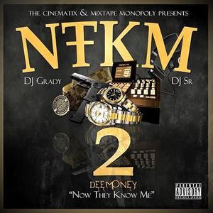 DeeMoney - Now They Know Me 2