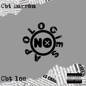 No Apologies (feat. CBT Los) (Explicit)
