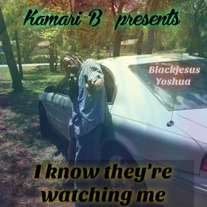 I know they're watching me (feat. Blackjesus Yoshua) [Explicit]