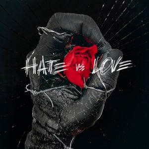 Hate VS Love (Explicit)