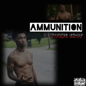 Ammunition (Explicit)