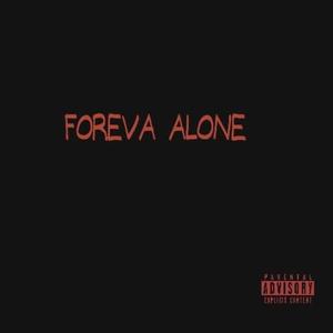 Foreva Alone (feat. Rod Waves) [Explicit]