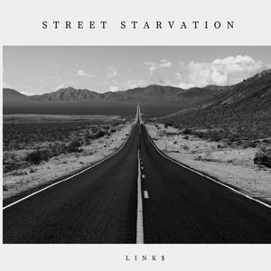 Street Starvation