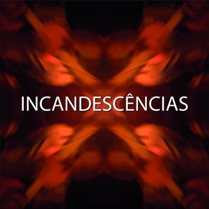 Incandescências