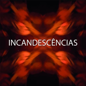 Incandescências
