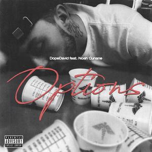 options (feat. Noah Cunane) (Explicit)