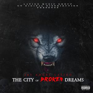 The City of Broken Dreams (Explicit)