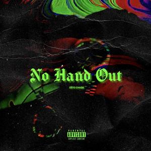 NO HAND OUT (Explicit)