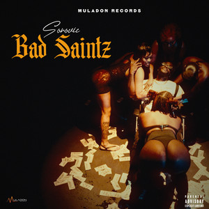 Bad Saintz (Explicit)