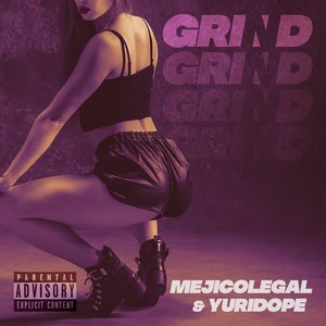 GRIND (Explicit)