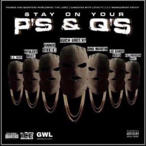 Stay On Your P's&Q's (Explicit)