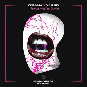 Manigueta(feat. Yanjey) (Explicit)