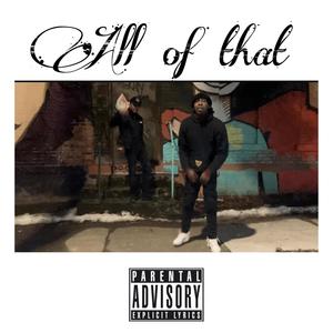 All of that (feat. GGDoe) (Explicit)