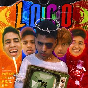 LOCO(feat. Shaynah) (Explicit)