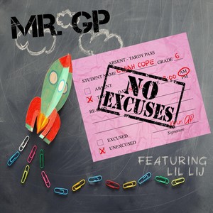 No Excuses (feat. Lil Lij)