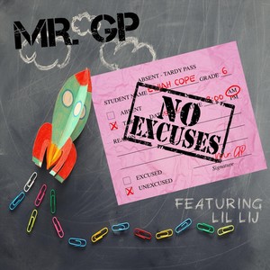 No Excuses(feat. Lil Lij)