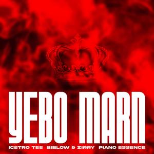 Yebo Marn (feat. Biblow & Zirry & Piano Essence)
