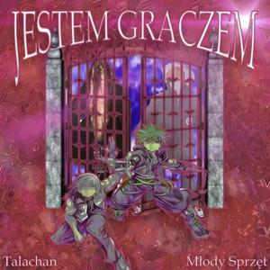 jestem graczem (feat. Talachan) [Explicit]