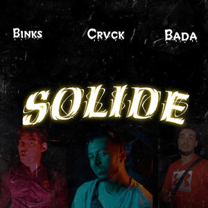 Solide (feat. Bada tieks & CRVCK OBA) [Remix KOFS] [Explicit]