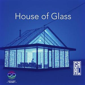 GaaL - House of Glass