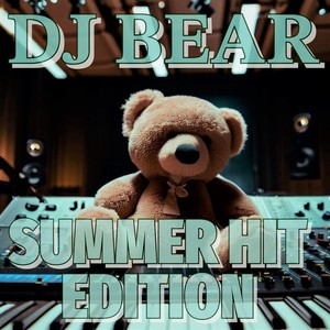 SUMMER HIT EDITION (DJ BEAR)