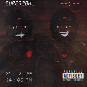 Super Bowl (feat. Barretta) (Explicit)