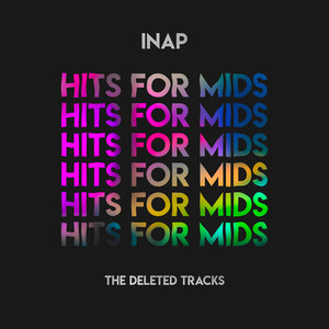 Hits for Mids - The Deleted Tracks (Explicit)