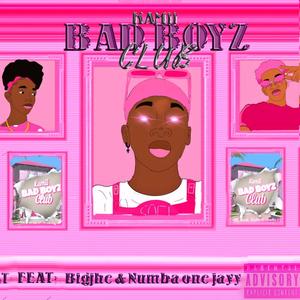 Bad Boyz Club (feat. Numba one jayy & bigjhe) [Explicit]