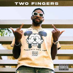 Two Fingers (Explicit)