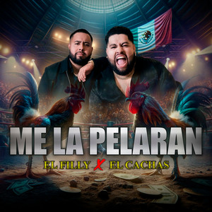Me La Pelaran (Explicit)
