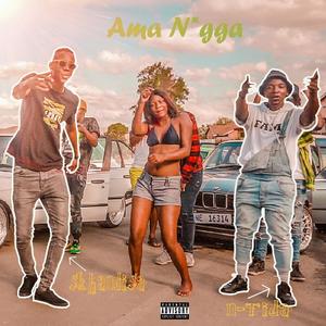 Ama Nigga (feat. N-Tida) [Explicit]