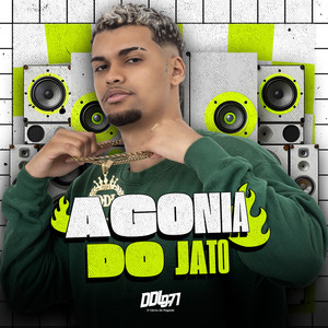 Agonia do Jato (Explicit)