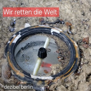 Wir retten die Welt