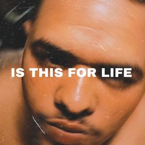 Is This For Life (feat. KID-MX) (Explicit)